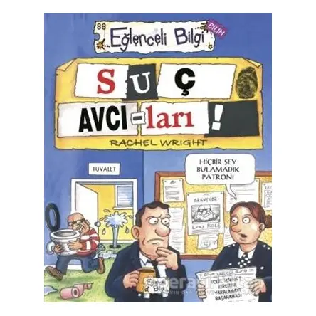 Suç Avcıları - Rachel Wright - Eğlenceli Bilgi Yayınları