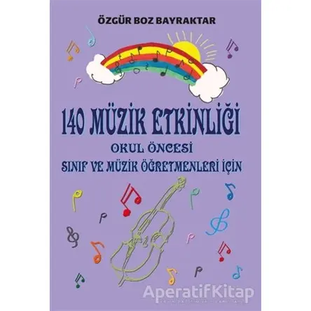 140 Müzik Etkinliği - Özgür Boz Bayraktar - Kitap Dostu Yayınları