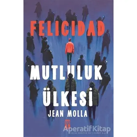 Felicidad - Mutluluk Ülkesi - Jean Molla - Genç Timaş