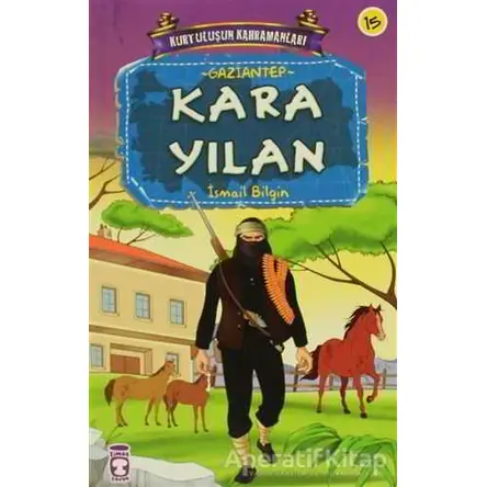 Kara Yılan - İsmail Bilgin - Timaş Çocuk