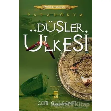 Düşler Ülkesi - Paradokya 3 - Cem Gülbent - Timaş Yayınları