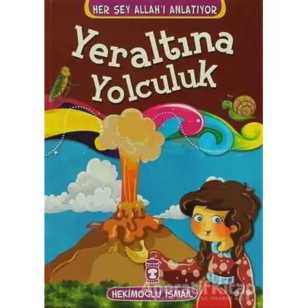 Yeraltına Yolculuk - Hekimoğlu İsmail - Timaş Çocuk