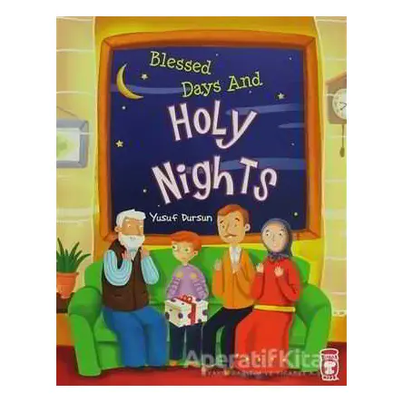 Blessed Days And Holy Nights - Yusuf Dursun - Timaş Publishing
