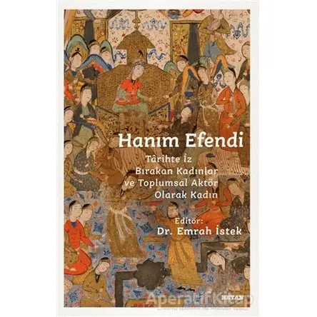Hanım Efendi - Emrah İstek - Beyan Yayınları