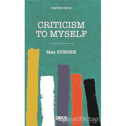 Criticism To Myself - Max Stirner - Gece Kitaplığı