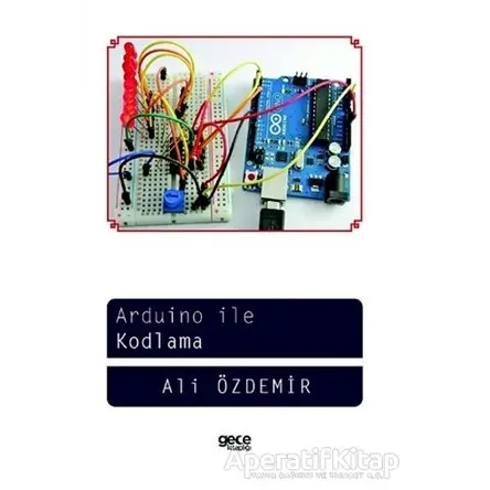 Arduino İle Kodlama - Ali Özdemir - Gece Kitaplığı