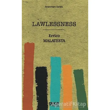 Lawlessness - Errico Malatesta - Gece Kitaplığı