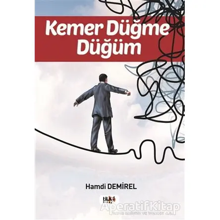 Kemer Düğme Düğüm - Hamdi Demirel - Tilki Kitap