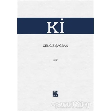 Ki - Cengiz Şağban - Kutlu Yayınevi