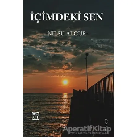 İçimdeki Sen - Nilsu Algür - Kutlu Yayınevi
