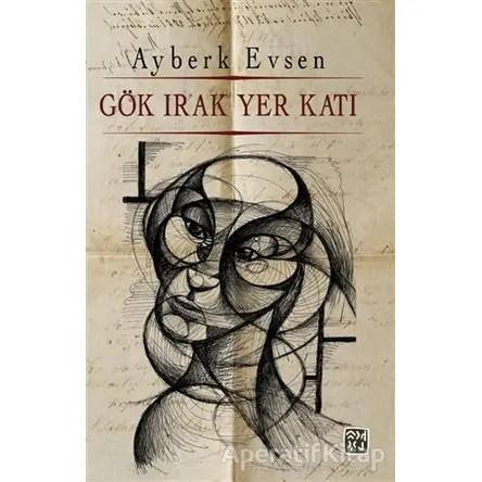 Gök Irak Yer Katı - Ayberk Evsen - Kutlu Yayınevi