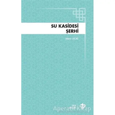 Su Kasidesi Şerhi - Metin Akar - Türkiye Diyanet Vakfı Yayınları