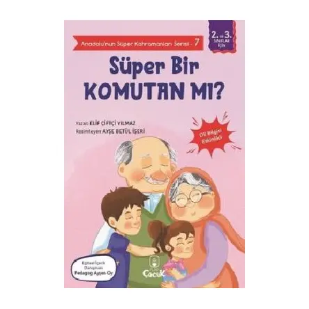Süper Bir Komutan mı? - Anadolu’nun Süper Kahramanları Serisi 7 - Elif Çiftçi Yılmaz - Floki Çocuk