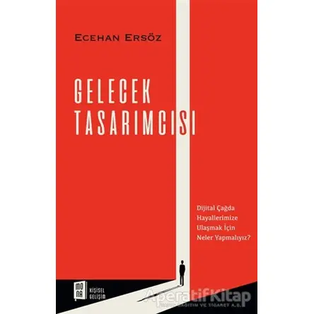 Gelecek Tasarımcısı - Ecehan Ersöz - Mona Kitap