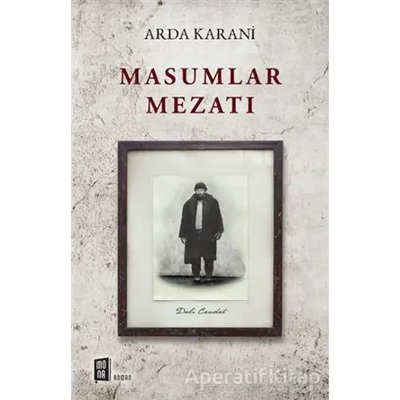 Masumlar Mezatı - Arda Karani - Mona Kitap