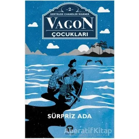 Sürpriz Ada - Vagon Çocukları 2 - Gertrude Chandler Warner - Turkuvaz Çocuk