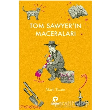 Tom Sawyer’ın Maceraları - Mark Twain - Turkuvaz Çocuk