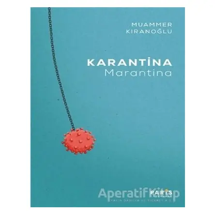 Karantina Marantina - Muammer Kıranoğlu - Paris Yayınları