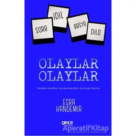 Olaylar Olaylar - Esra Kandemir - Gece Kitaplığı