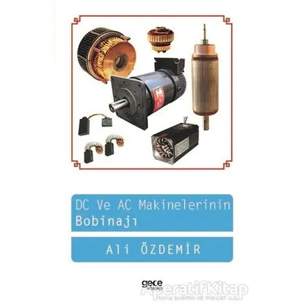 DC ve AC Makinelerin Bobinajı - Ali Özdemir - Gece Kitaplığı