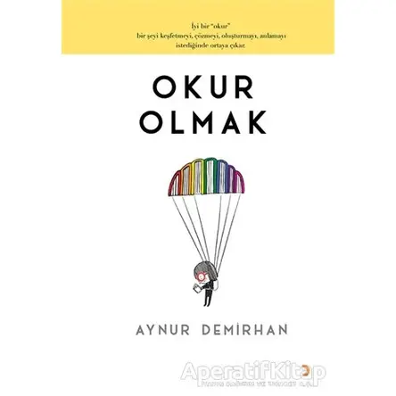 Okur Olmak - Aynur Demirhan - Cinius Yayınları