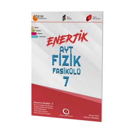 AYT Enerjik Fizik Fasikülü - 7 Karaağaç Yayınları