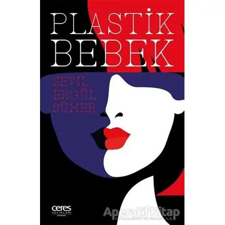 Plastik Bebek - Sevil Ergül Sümer - Ceres Yayınları