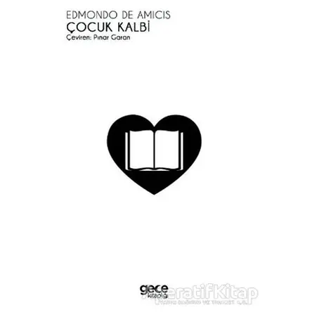 Çocuk Kalbi - Edmondo De Amicis - Gece Kitaplığı
