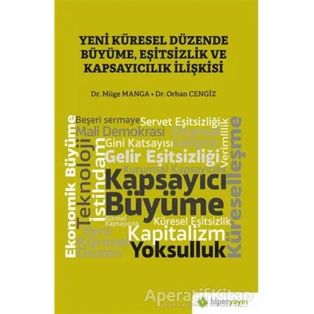 Yeni Küresel Düzende Büyüme, Eşitsizlik ve Kapsayıcılık İlişkisi - Müge Manga - Hiperlink Yayınları