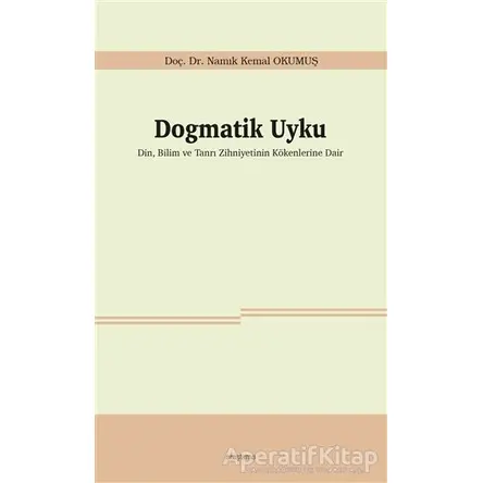 Dogmatik Uyku - Namık Kemal Okumuş - Araştırma Yayınları