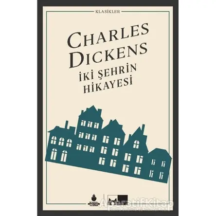 İki Şehrin Hikayesi - Charles Dickens - İBB Yayınları