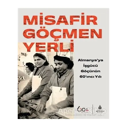 Misafir Göçmen Yerli - Kolektif - İBB Yayınları