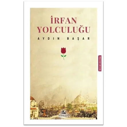 İrfan Yolculuğu - Aydın Başar - Asalet Yayınları
