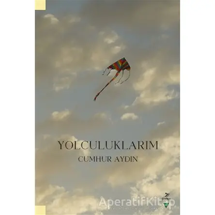 Yolculuklarım - Cumhur Aydın - Grafiker Yayınları