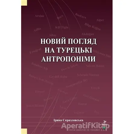 Novıy Poglyad Na Turetski Antroponimı - İryna Skrazlovska - Grafiker Yayınları