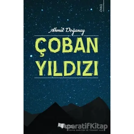 Çoban Yıldızı - Ahmet Doğanay - Karina Yayınevi