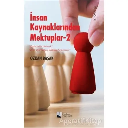İnsan Kaynaklarından Mektuplar 2 - Özkan Başak - Karina Yayınevi