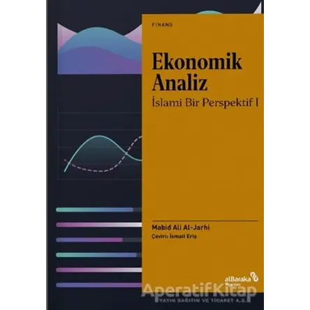 Ekonomik Analiz - Mabid Ali Al-Jarhi - Albaraka Yayınları