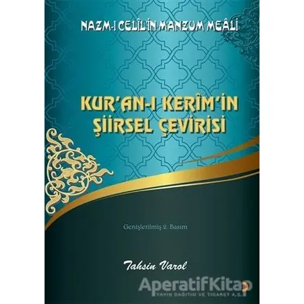 Kur’an-ı Kerim’in Şiirsel Çevirisi - Tahsin Varol - Cinius Yayınları