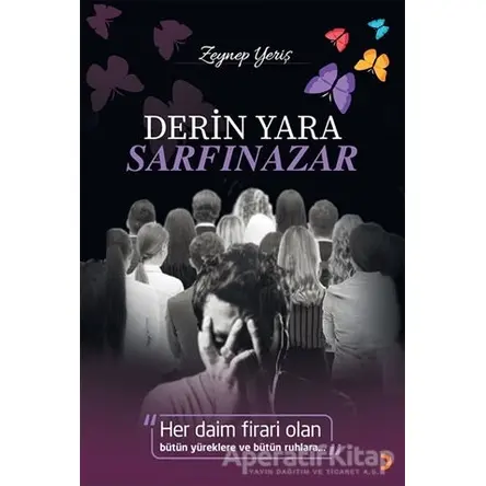 Derin Yara Sarfınazar - Zeynep Yeriş - Cinius Yayınları