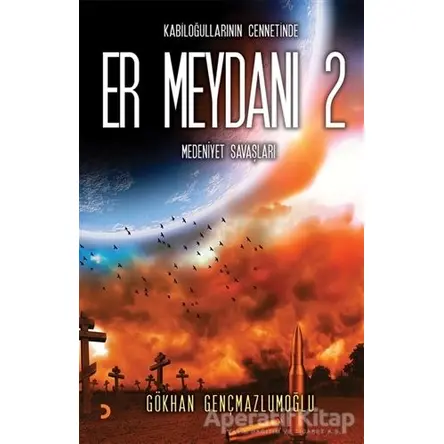 Er Meydanı 2 - Gökhan Gençmazlumoğlu - Cinius Yayınları