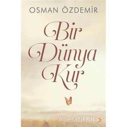 Bir Dünya Kur - Osman Özdemir - Cinius Yayınları