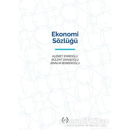 Ekonomi Sözlüğü - Binnur Berberoğlu - Islık Yayınları