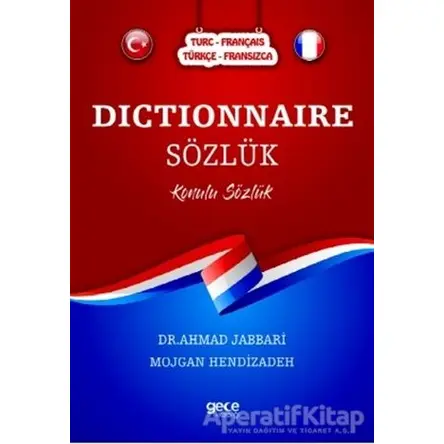 Dictionnaire Sözlük (Türkçe-Fransızca/Turc-Français) - Ahmad Jabbari - Gece Kitaplığı