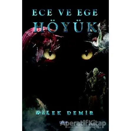 Höyük - Ece ve Ege - Dilek Demir - Gece Kitaplığı
