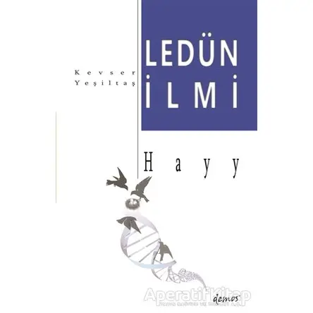 Ledün İlmi - Hayy - Kevser Yeşiltaş - Demos Yayınları