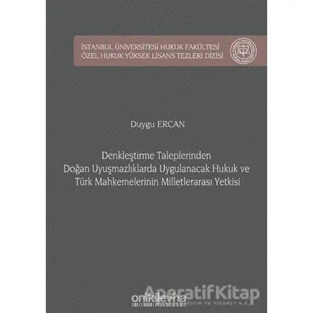 Denkleştirme Taleplerinden Doğan Uyuşmazlıklarda Uygulanacak Hukuk ve Türk Mahkemelerinin Milletlera