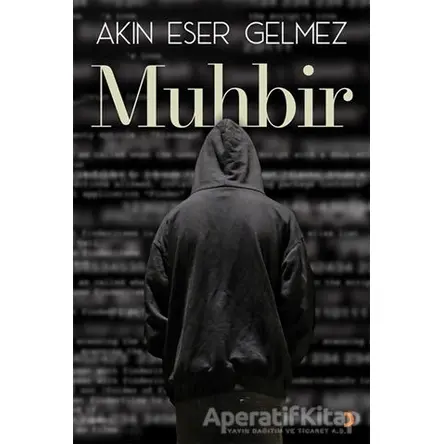 Muhbir - Akın Eser Gelmez - Cinius Yayınları