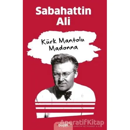 Kürk Mantolu Madonna - Sabahattin Ali - Başlık Yayınları