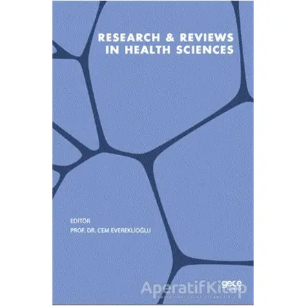 Research Reviews in Health Sciences - Cem Evereklioğlu - Gece Kitaplığı
